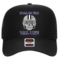 Dallas Fan Till I Die Trucker Hat