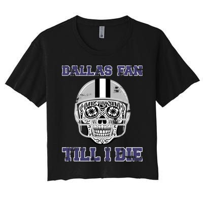 Dallas Fan Till I Die Crop Top