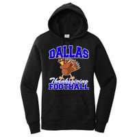 Dallas Thanksgiving Football Funny Dabbing Turkey Women's Pullover Hoodie