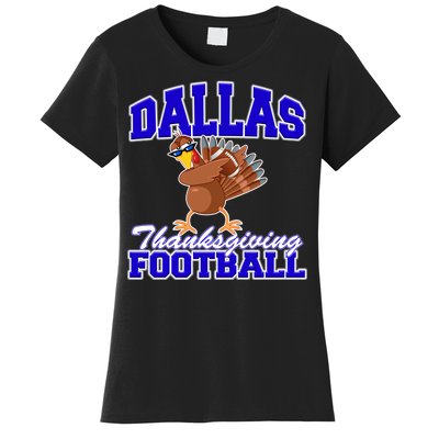 Dallas Thanksgiving Football Funny Dabbing Turkey Women's T-Shirt