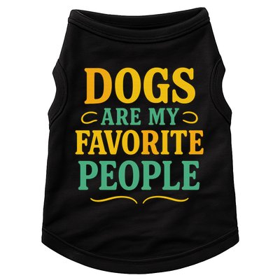Dogs Are My Favorite People Doggie Tank