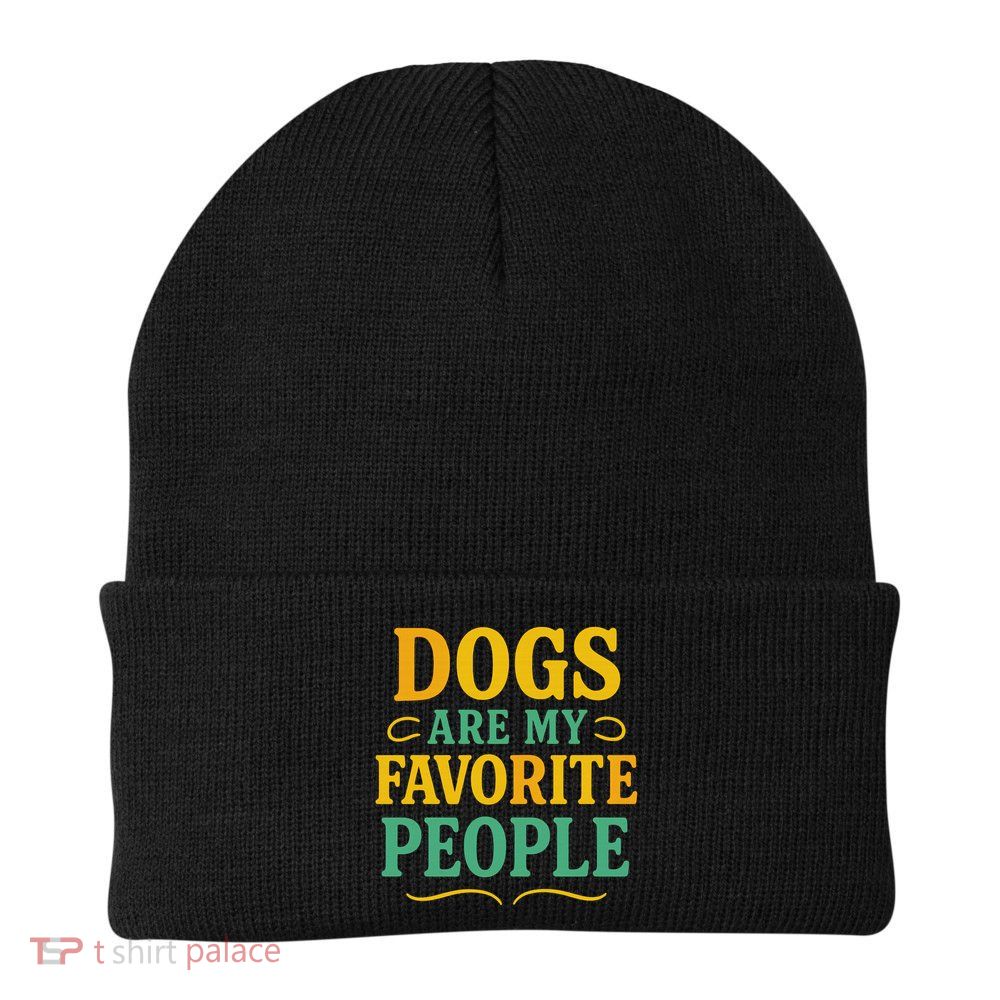 Dogs Are My Favorite People Beanie