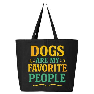 Dogs Are My Favorite People 25L Jumbo Tote