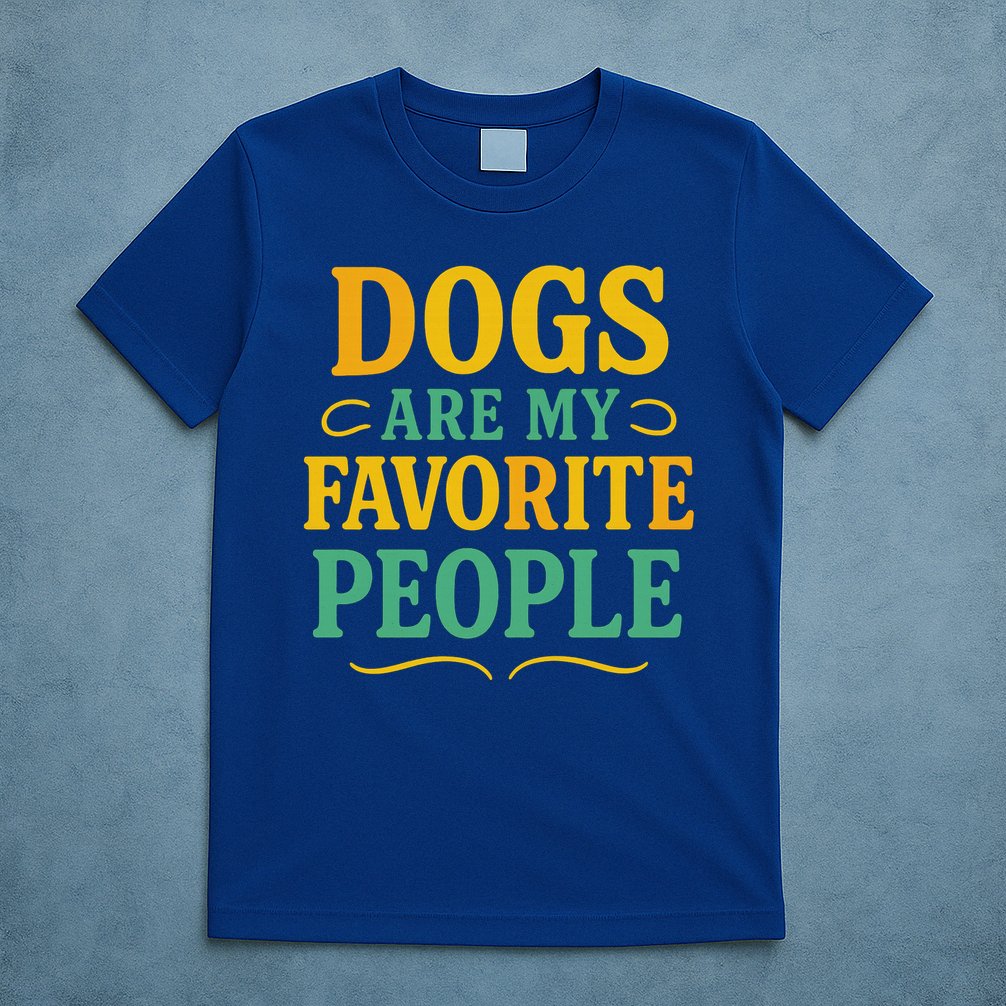 Dogs Are My Favorite People T-Shirt