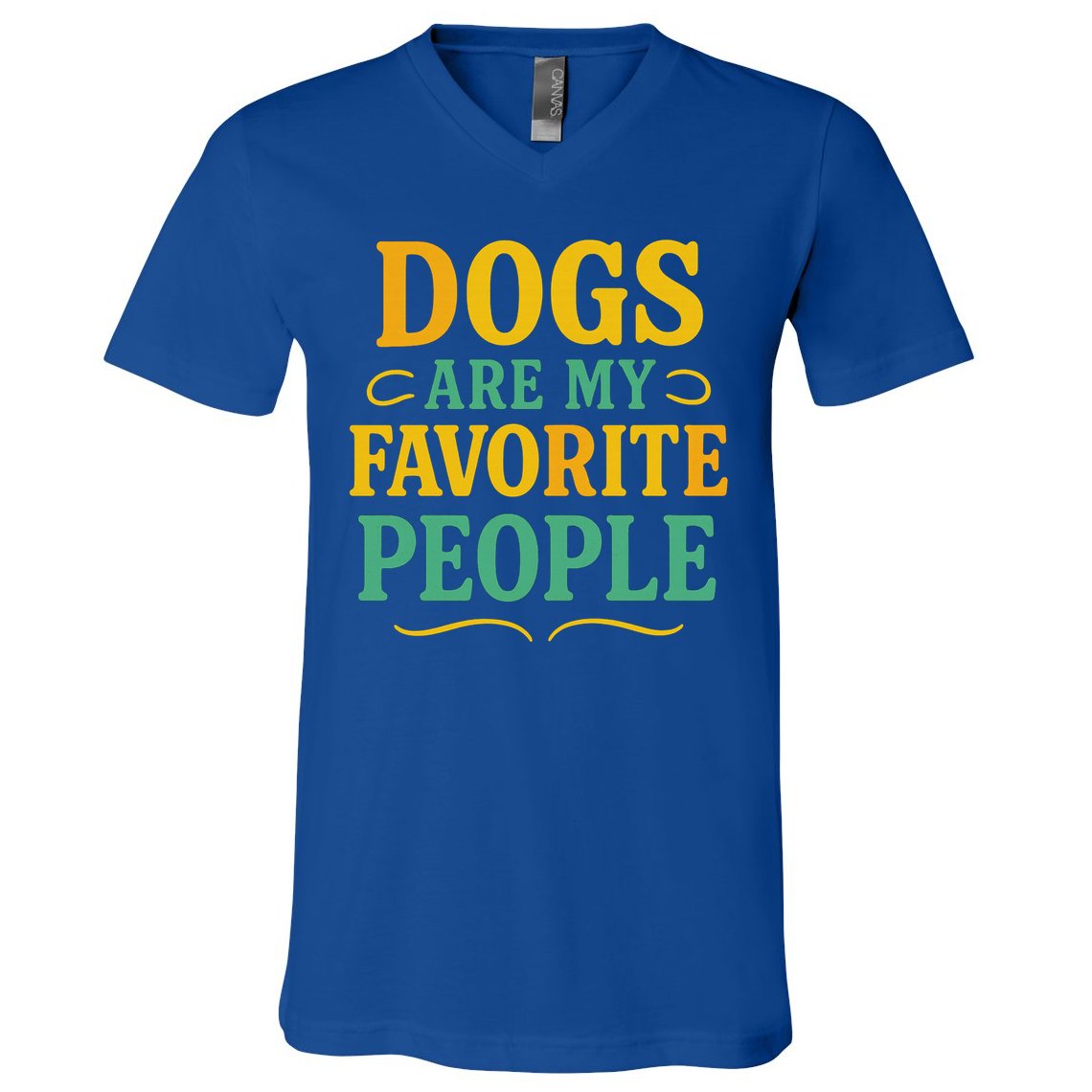 Dogs Are My Favorite People V-Neck T-Shirt