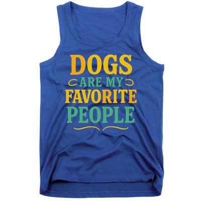 Dogs Are My Favorite People Tank Top