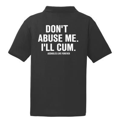 Don't Abuse Me I'll Cum Assholes Live Forever PosiCharge RacerMesh Polo