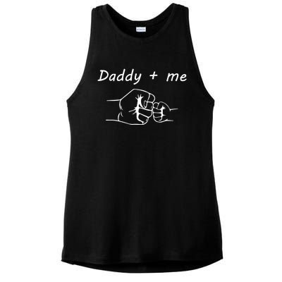 Daddy And Me Best Dad Ever Fist Bump Funny Fathers Day Funny Gift Ladies PosiCharge Tri-Blend Wicking Tank