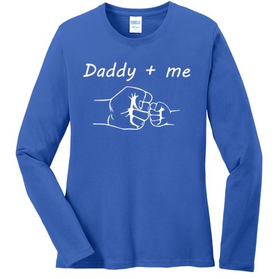 Daddy And Me Best Dad Ever Fist Bump Funny Fathers Day Funny Gift Ladies Long Sleeve Shirt