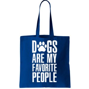 Dogs Are My Favorite People Animal Dog Lover Mp Meaningful Gift Tote Bag