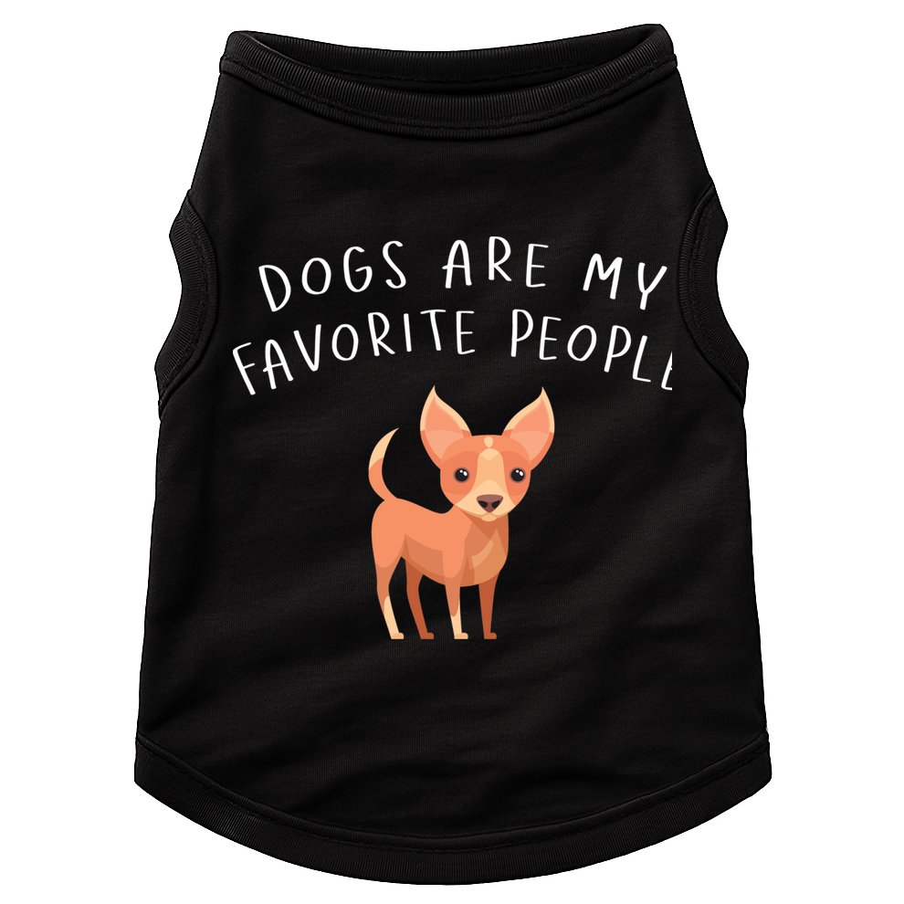 Dogs Are My Favorite People Chihuahua Gift Doggie Tank