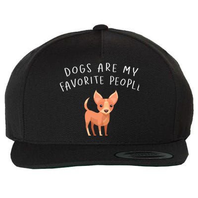 Dogs Are My Favorite People Chihuahua Gift Wool Snapback Cap