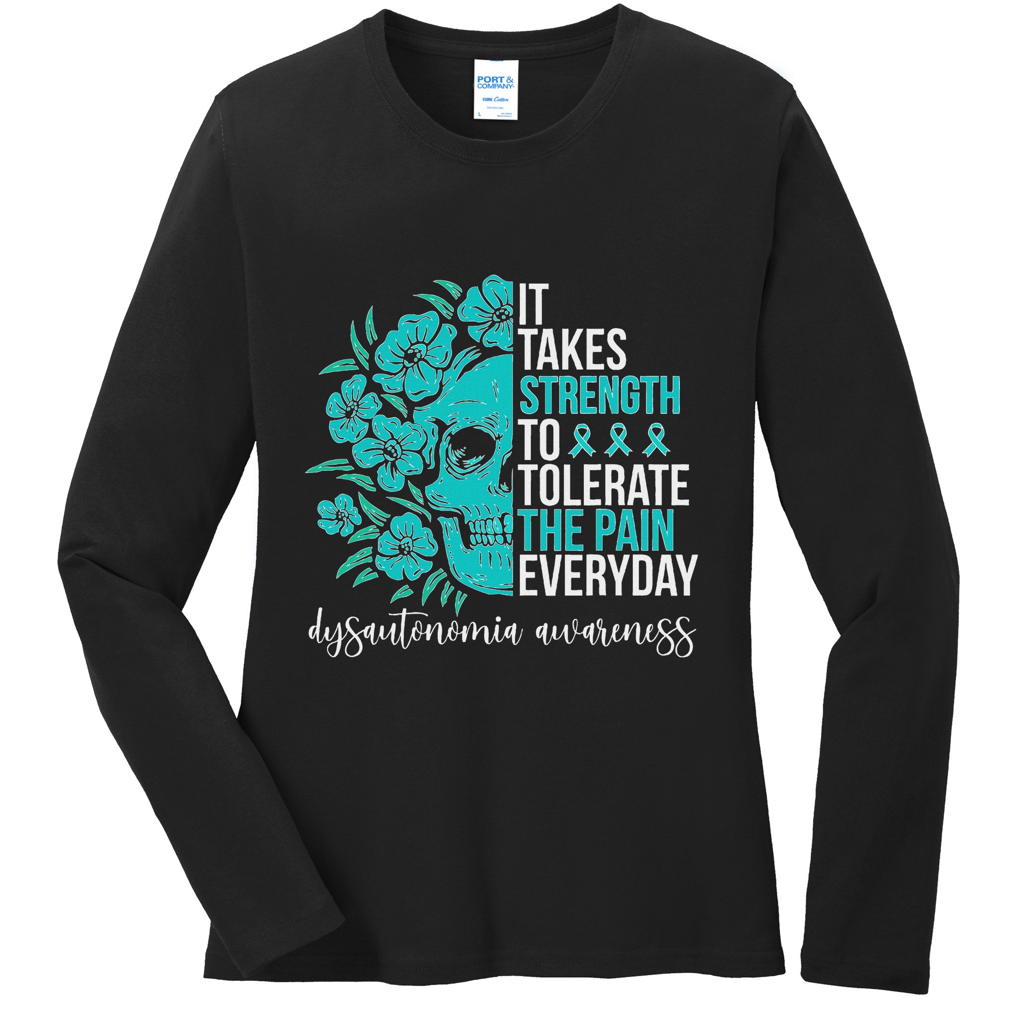 Dysautonomia Awareness Month Dysautonomia Warrior Ladies Long Sleeve Shirt