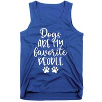 Dogs Are My Favorite People Dog Lover Dog Mom Mother's Day Gift Tank Top