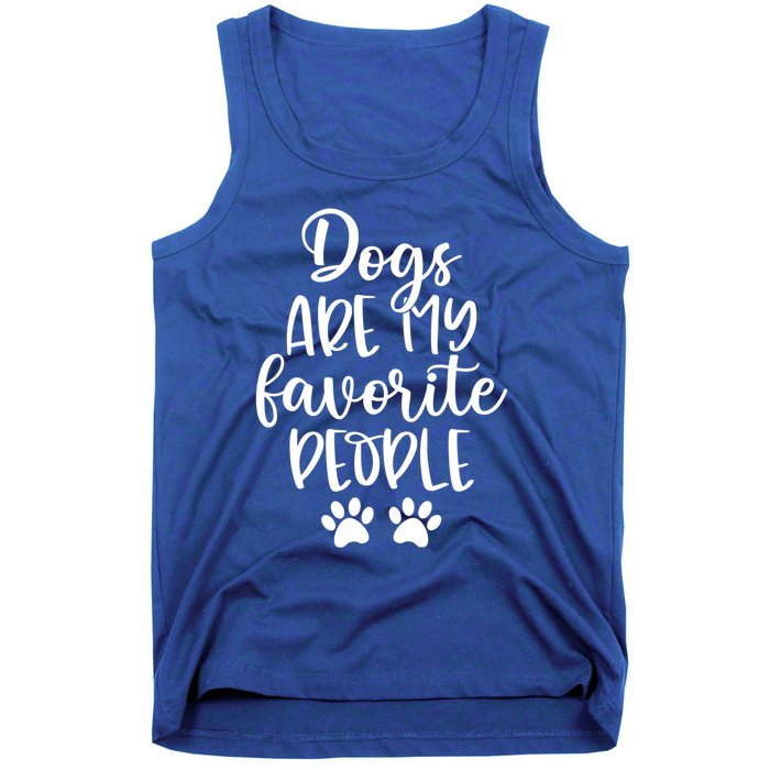 Dogs Are My Favorite People Dog Lover Dog Mom Mother's Day Gift Tank Top