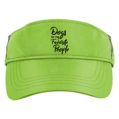 Dogs Are My Favorite People Cute Gift Adult Drive Performance Visor