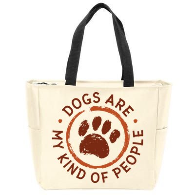 Dogs Are My Kind Of People Paw Zip Tote Bag