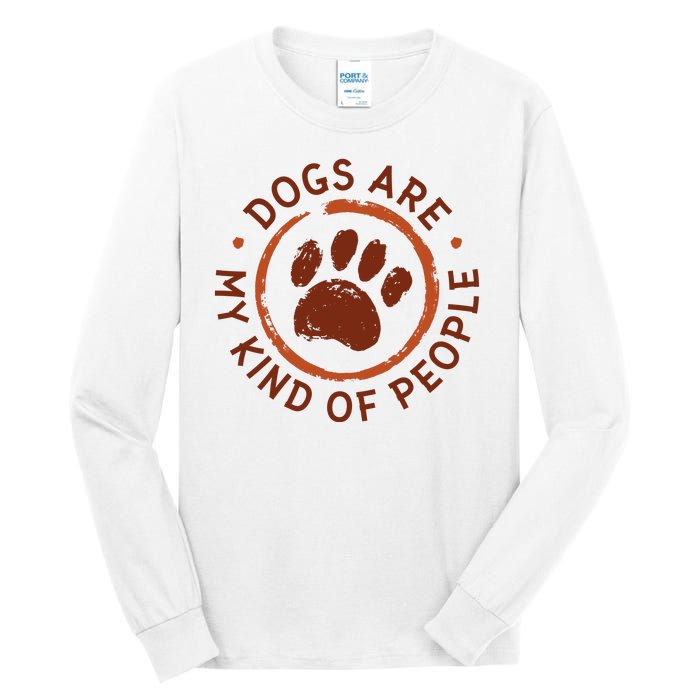 Dogs Are My Kind Of People Paw Tall Long Sleeve T-Shirt