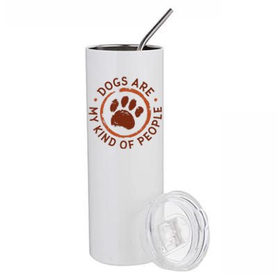 Dogs Are My Kind Of People Paw Stainless Steel Tumbler