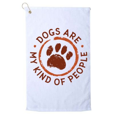 Dogs Are My Kind Of People Paw Golf Towel