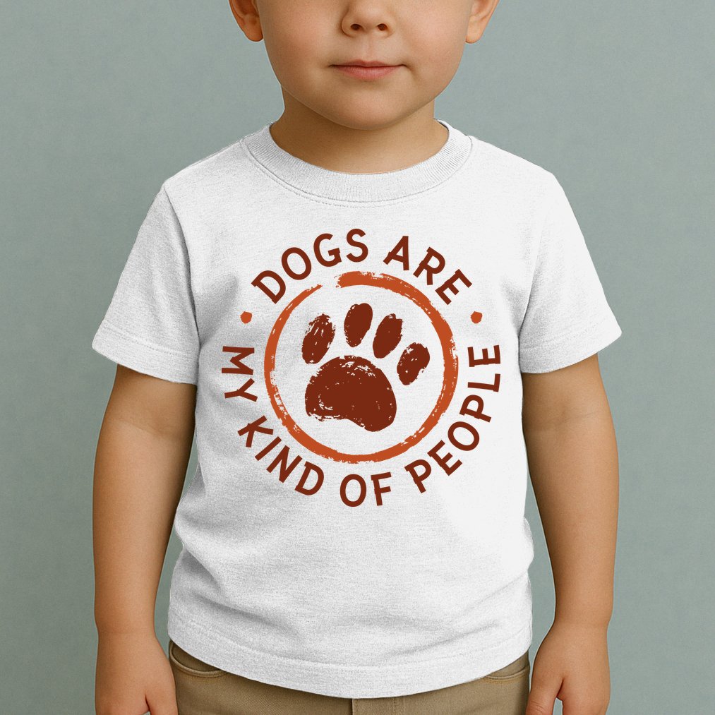Dogs Are My Kind Of People Paw Toddler T-Shirt