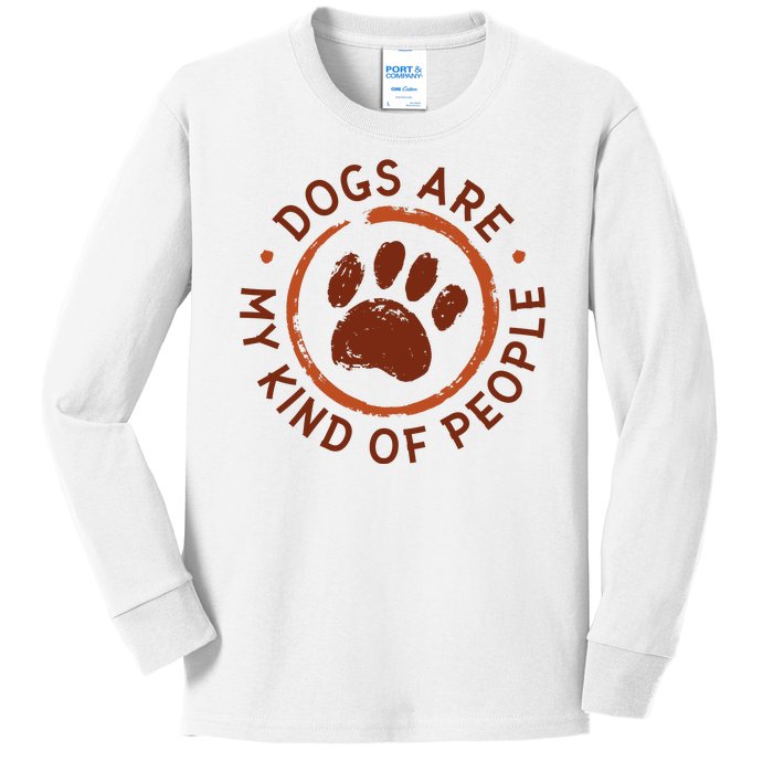 Dogs Are My Kind Of People Paw Kids Long Sleeve Shirt