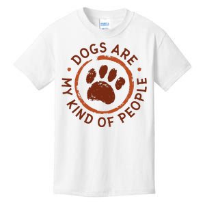 Dogs Are My Kind Of People Paw Kids T-Shirt