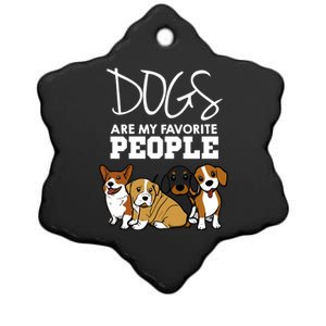 Dogs Are My Favorite People Dog Lover Gift Ceramic Star Ornament