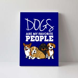 Dogs Are My Favorite People Dog Lover Gift Canvas