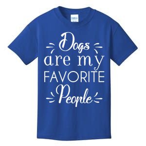 Dogs Are My Favorite People Gift Kids T-Shirt