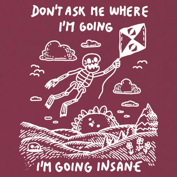 DonT Ask Me Where IM Going IM Going Insane 16oz Travel Tumbler
