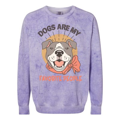 Dogs Are My Favorite People Cool Gift Colorblast Crewneck Sweatshirt