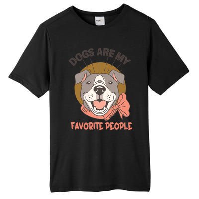 Dogs Are My Favorite People Cool Gift Tall Fusion ChromaSoft Performance T-Shirt