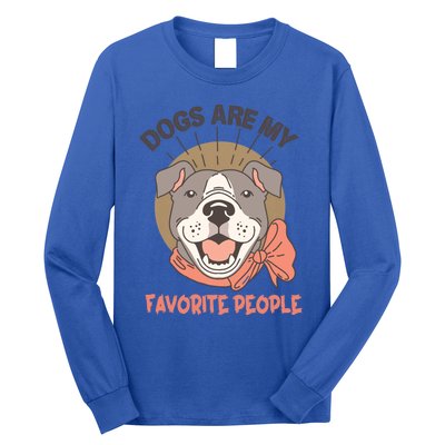 Dogs Are My Favorite People Cool Gift Long Sleeve Shirt