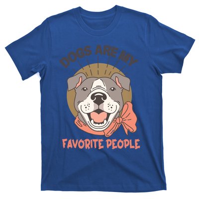 Dogs Are My Favorite People Cool Gift T-Shirt