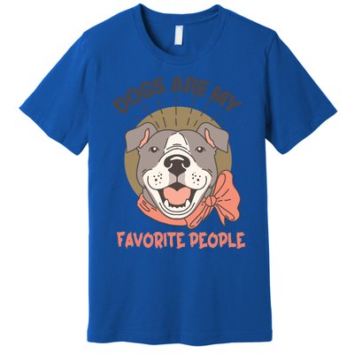 Dogs Are My Favorite People Cool Gift Premium T-Shirt