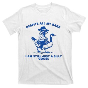 Despite All My Rage I Am Still A Silly Goose Meme Cowboy Raccoon T-Shirt