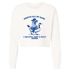 Despite All My Rage I Am Still A Silly Goose Meme Cowboy Raccoon Cropped Pullover Crew