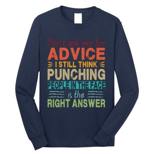 Don't Ask Me For Advice Retro Long Sleeve Shirt