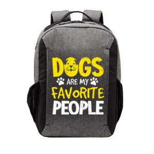 Dogs Are My Favorite People Doggy Pet Animal Lovers Design Meaningful Gift Vector Backpack