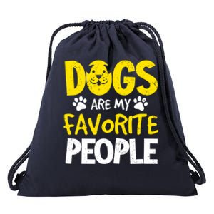 Dogs Are My Favorite People Doggy Pet Animal Lovers Design Meaningful Gift Drawstring Bag