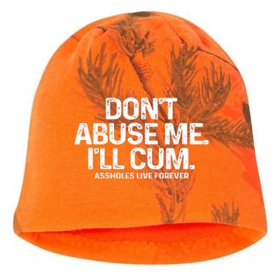 Don't Abuse Me I'll Cum Shirt Assholes Live Forever Kati - Camo Knit Beanie