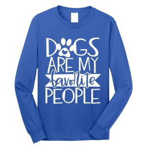 Dogs Are My Favorite People Gift Long Sleeve Shirt