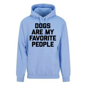 Dogs Are My Favorite People Gift Funny Saying Dog Novelty Gift Unisex Surf Hoodie