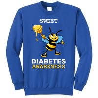 Diabetes Awareness Month Great Gift Sweet Diabetic Bee Diabetes Cool Gift Sweatshirt