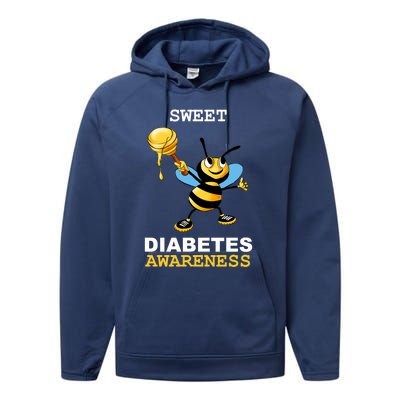 Diabetes Awareness Month Great Gift Sweet Diabetic Bee Diabetes Cool Gift Performance Fleece Hoodie