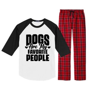 Dogs Are My Favorite People Funny Dog Pet For Dog Owner Great Gift Raglan Sleeve Pajama Set