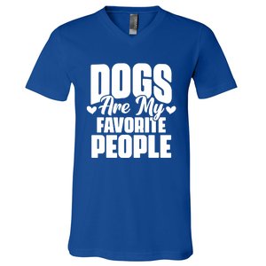 Dogs Are My Favorite People Funny Dog Pet For Dog Owner Great Gift V-Neck T-Shirt