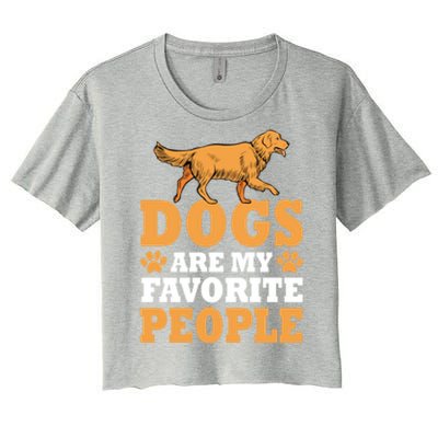 Dogs Are My Favorite People Golden Retriever Lover Gift Women's Crop Top Tee