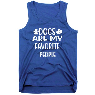 Dogs Are My Favorite People Funny Dog Cool Gift Tank Top